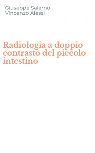Radiologia a doppio contrasto del piccolo intestino