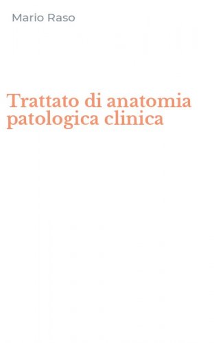 Trattato di anatomia patologica clinica