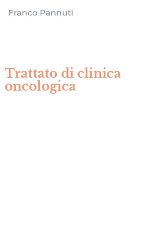 Trattato di clinica oncologica