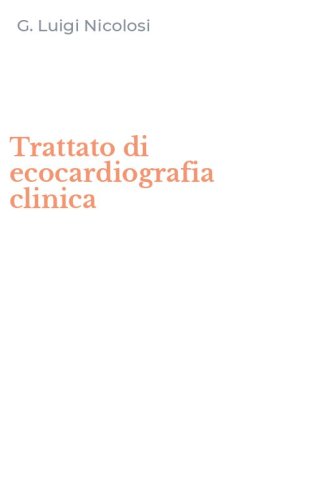 Trattato di ecocardiografia clinica