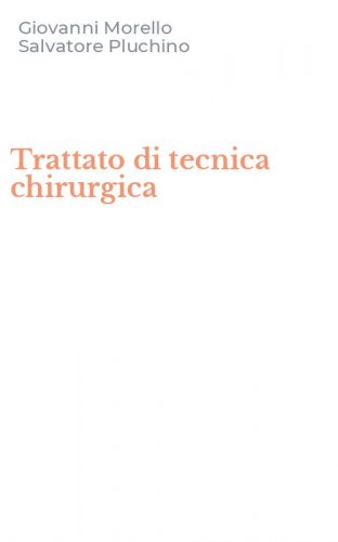 Trattato di tecnica chirurgica