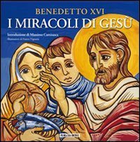 I miracoli di Ges&ugrave;
