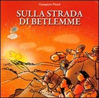 Sulla strada di Betlemme