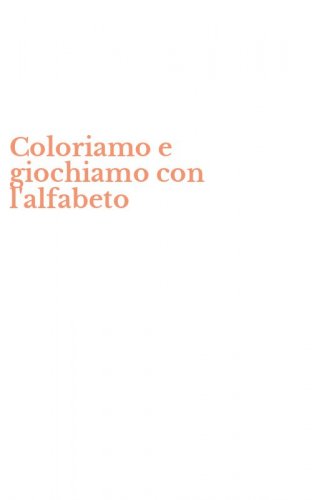 Coloriamo e giochiamo con l'alfabeto