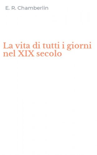 La vita di tutti i giorni nel XIX secolo