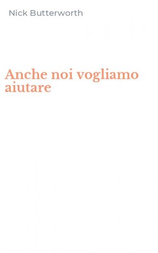 Anche noi vogliamo aiutare