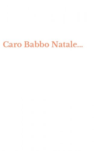 Caro Babbo Natale...