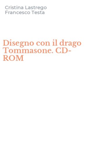 Disegno con il drago Tommasone. CD-ROM