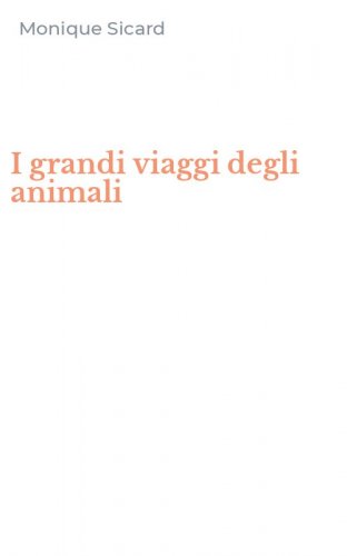 I grandi viaggi degli animali