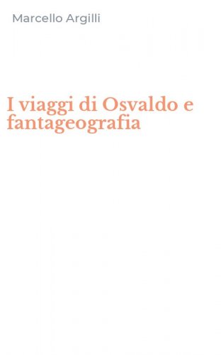 I viaggi di Osvaldo e fantageografia