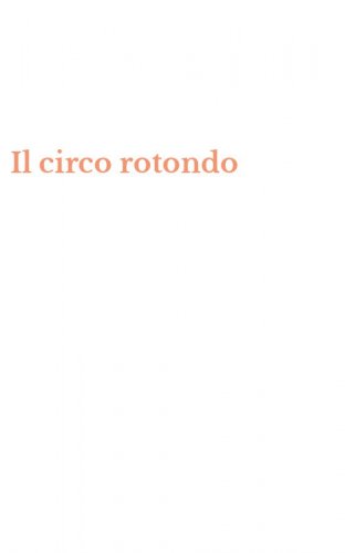 Il circo rotondo
