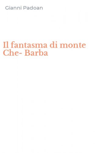 Il fantasma di monte Che-Barba