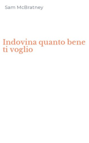 Indovina quanto bene ti voglio