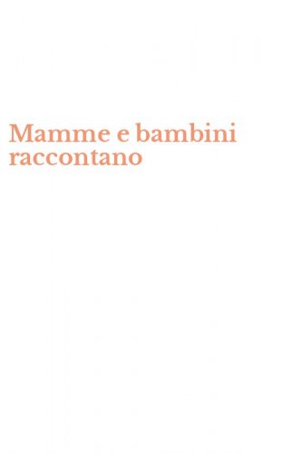 Mamme e bambini raccontano