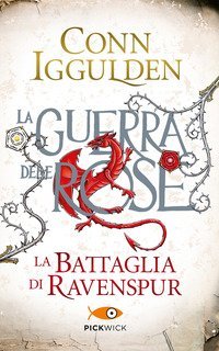 La battaglia di Ravenspur. La guerra delle Rose