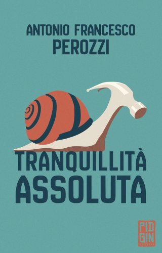 Tranquillit&agrave; assoluta