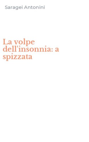 La volpe dell'insonnia: a spizzata