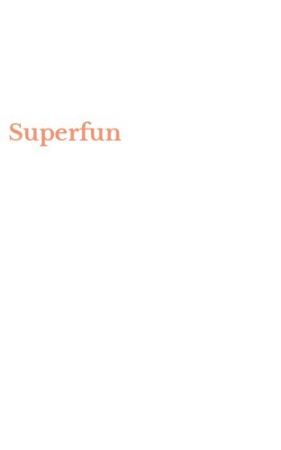 Superfun