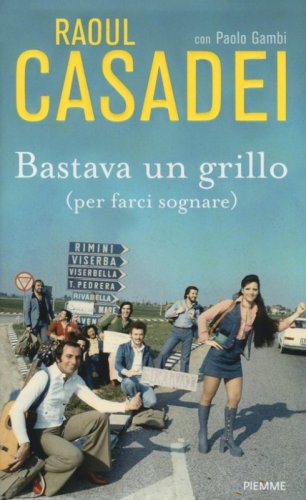 Bastava un grillo (per farci sognare)