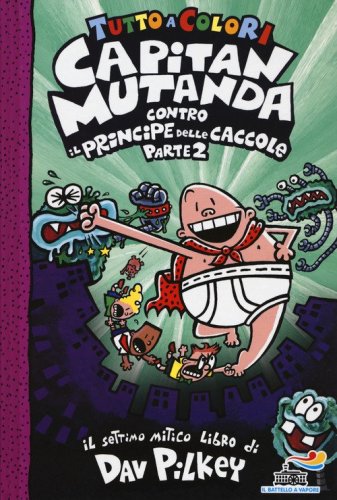 Capitan Mutanda contro il principe delle caccole