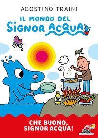Che buono, signor Acqua!