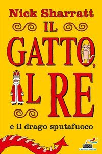 Il gatto e il re e il drago sputafuoco