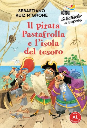 Il pirata Pastafrolla e l'isola del tesoro. Ediz. ad alta leggibilit&agrave;