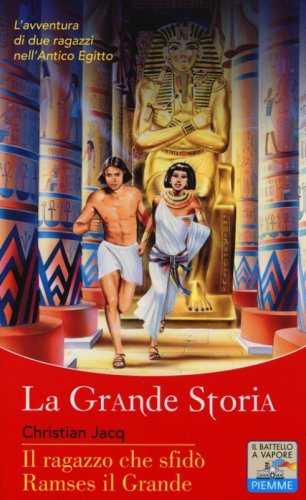 Il ragazzo che sfid&ograve; Ramses il Grande