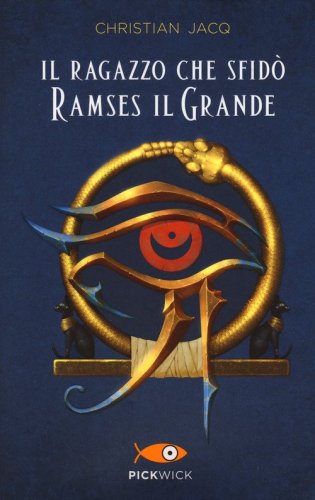 Il ragazzo che sfid&ograve; Ramses il Grande