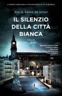 Il silenzio della citt&agrave; bianca