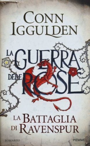 La battaglia di Ravenspur. La guerra delle Rose
