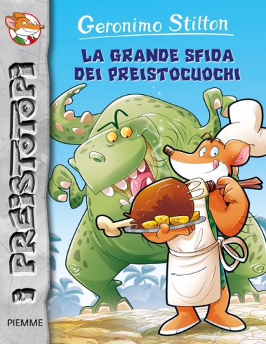 La grande sfida dei preistocuochi. Preistotopi