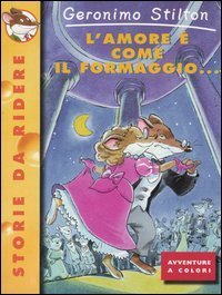 L'amore &egrave; come il formaggio...