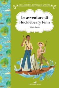Le avventure di Huckleberry Finn. Ediz. ad alta leggibilit&agrave;