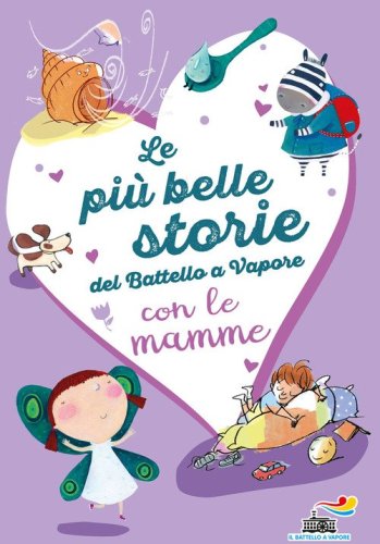 Le pi&ugrave; belle storie del Battello a Vapore con le mamme