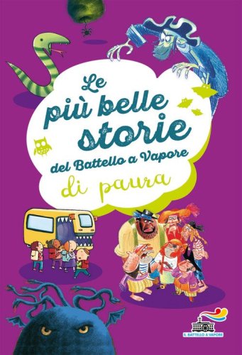 Le pi&ugrave; belle storie del Battello a Vapore di paura