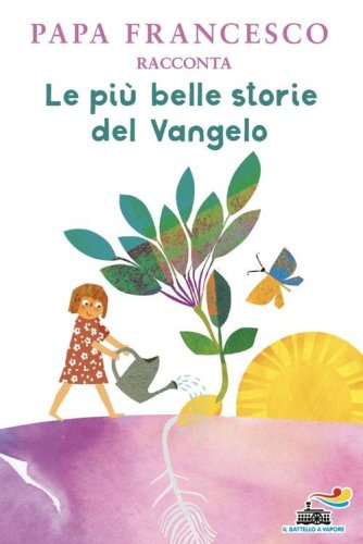 Le pi&ugrave; belle storie del Vangelo