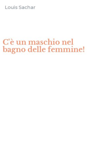 C'&egrave; un maschio nel bagno delle femmine!