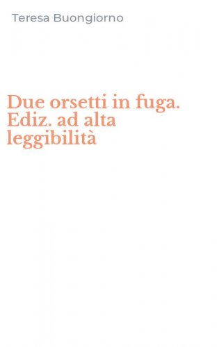 Due orsetti in fuga. Ediz. ad alta leggibilit&agrave;
