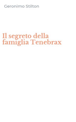 Il segreto della famiglia Tenebrax
