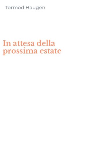 In attesa della prossima estate