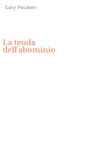 La tenda dell'abominio