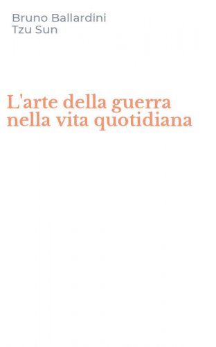 L'arte della guerra nella vita quotidiana