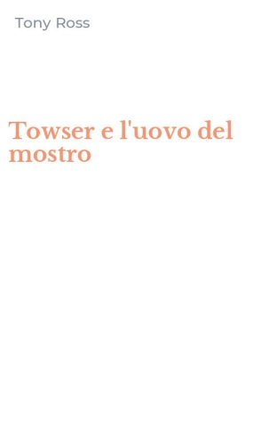 Towser e l'uovo del mostro