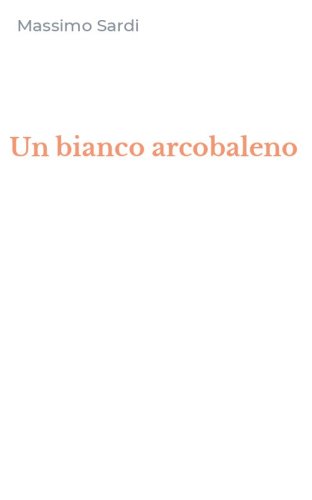 Un bianco arcobaleno