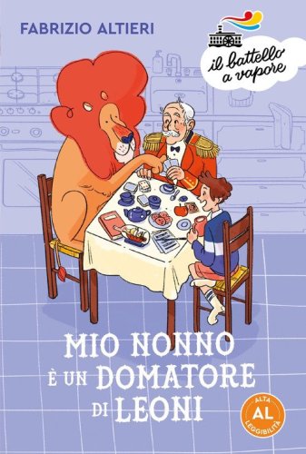 Mio nonno &egrave; un domatore di leoni. Ediz. ad alta leggibilit&agrave;