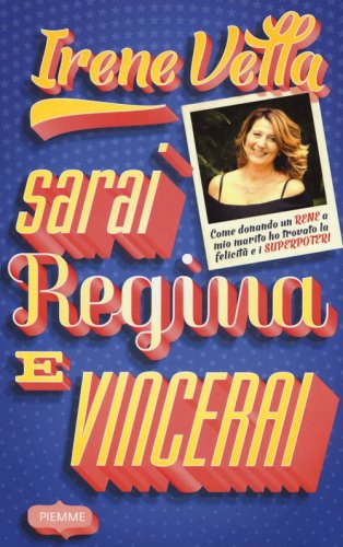 Sarai regina e vincerai