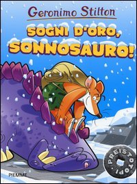 Sogni d'oro, Sonnosauro! Preistotopi
