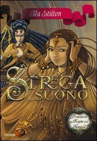 Strega del suono. Principesse del regno della fantasia