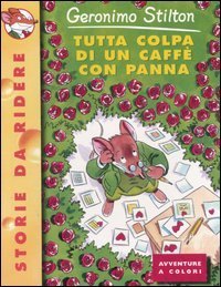 Tutta colpa di un caff&egrave; con panna